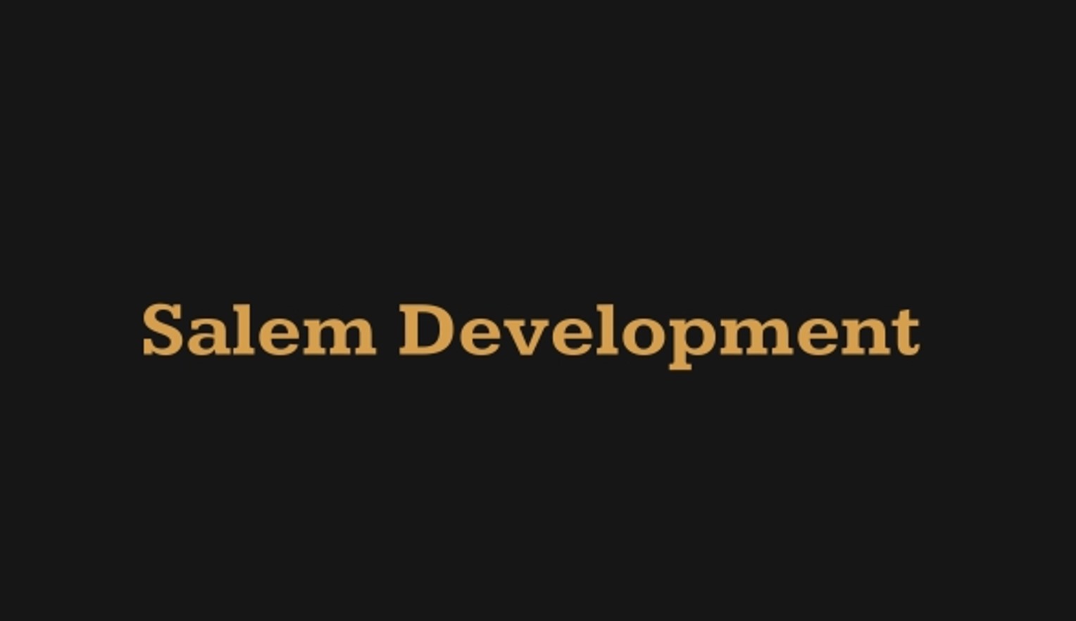 Salem Developments