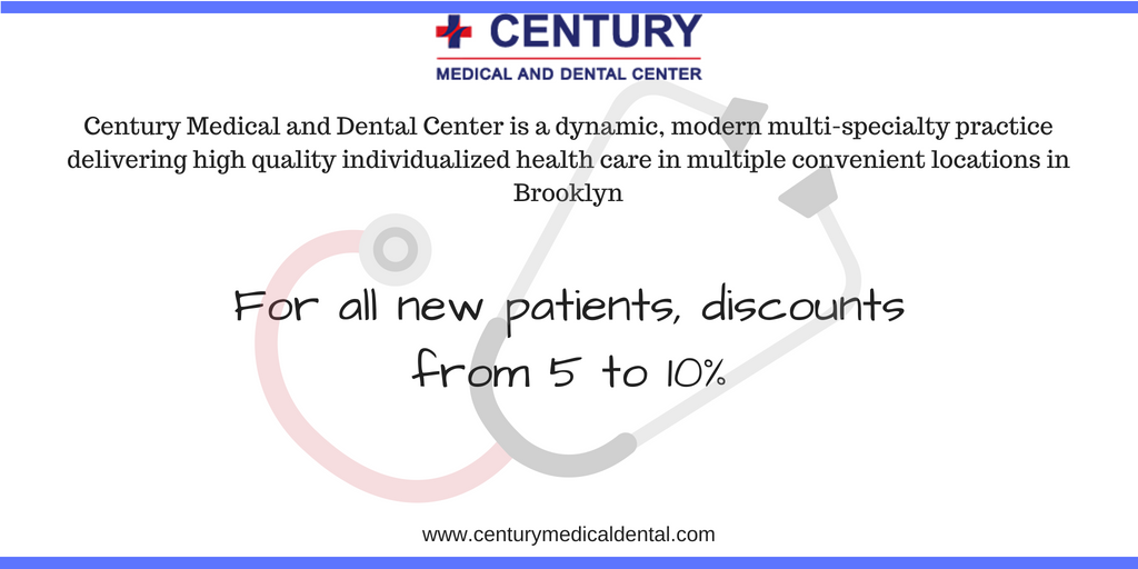 Discount from Century Medical & Dental Center for all new patients