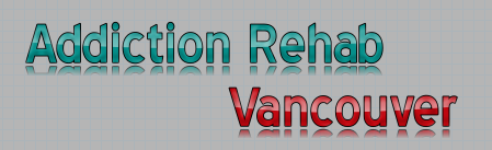 Addiction Rehab Vancouver