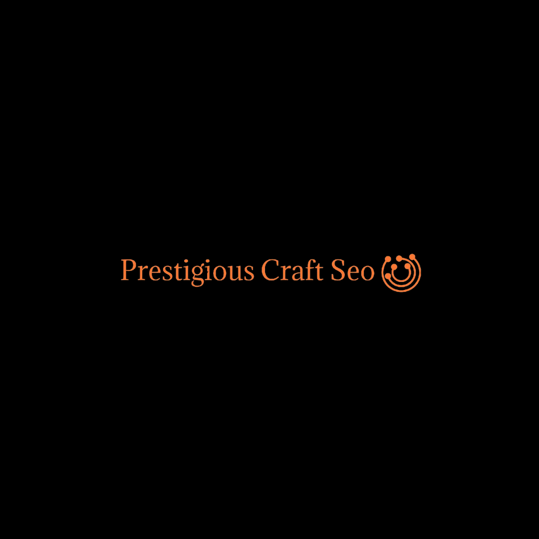 Prestigious Craft SEO