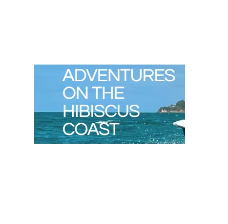 Adventures on the Hibiscus Coast