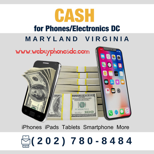 Sell My Phone Cash DC Maryland Virginia