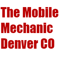 The Mobile Mechanic Denver CO
