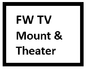 Fort Worth TV Mount & Theater