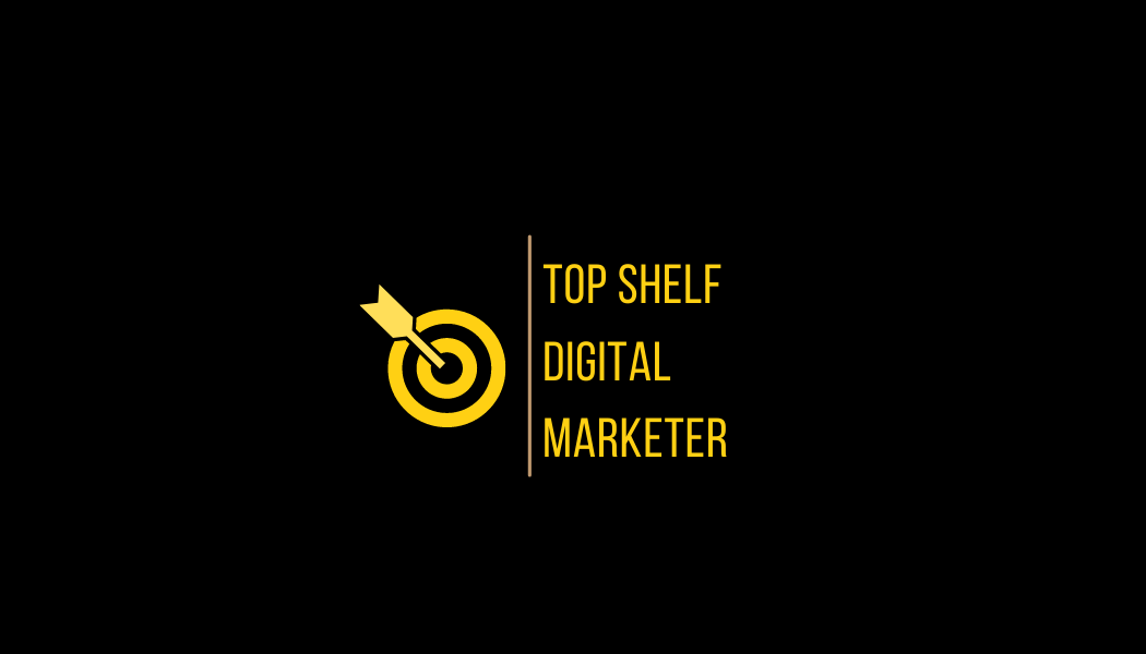 Top Shelf Digital Marketer