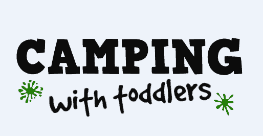 Camping With Toddlers