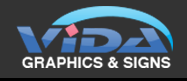 Vida Graphics & Signs