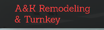 A&K Remodeling & Turnkey