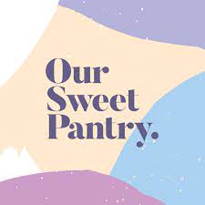 Our Sweet Pantry