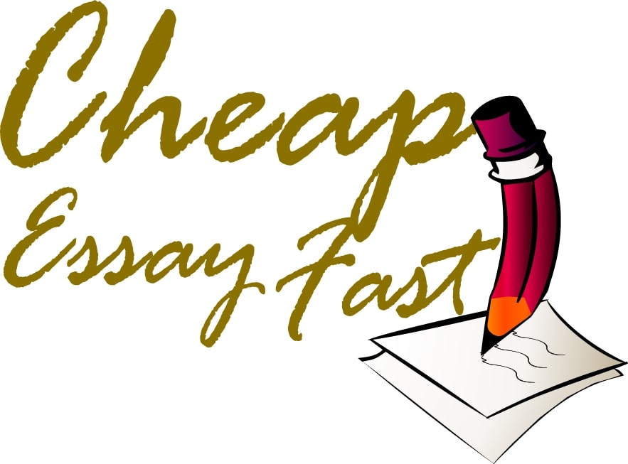 Cheap Essays Fast