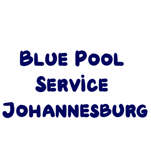 Blue Pool Service Johannesburg