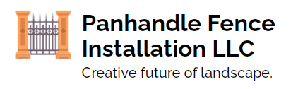 Panhandle Fence Installation LLC