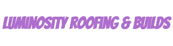 Luminosity Roofing & Builds