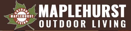 Maple Hurst Outdoor Living