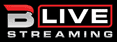 BLive Streaming