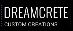 DreamCrete Custom Creations