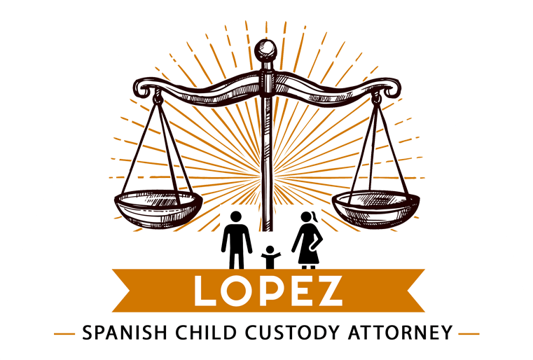 LOPEZ SPANISH CHILD CUSTODY ATTORNEY