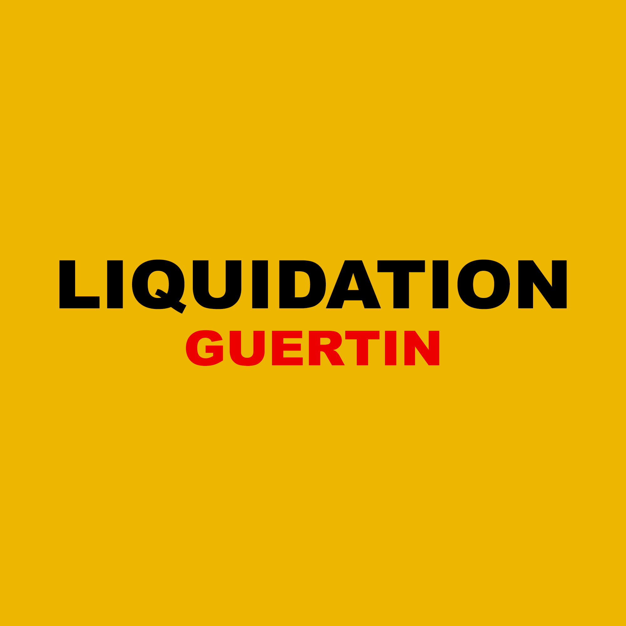 Liquidation Guertin