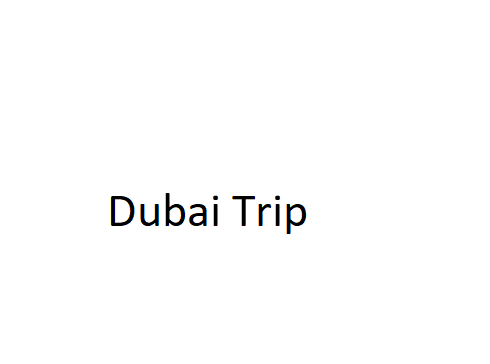 Dubai Trip Live