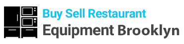 Buy & Sell Restaurant Equipment Brooklyn