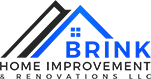 Brink Home Improvement & Renovation LLC