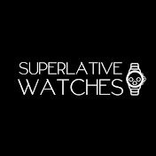 SUPERLATIVE WATCHES