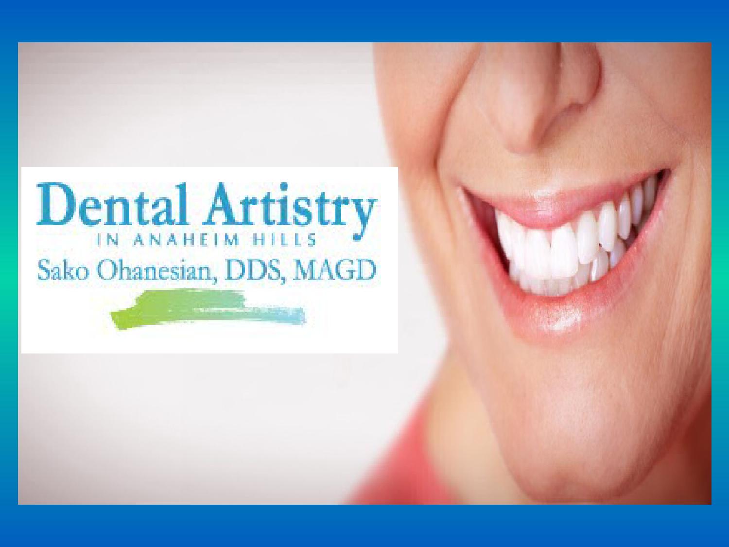 Dental Artistry in Anaheim Hills