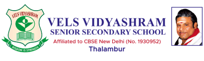 Vels Vidyashram, Thalambur - CBSE schools in OMR