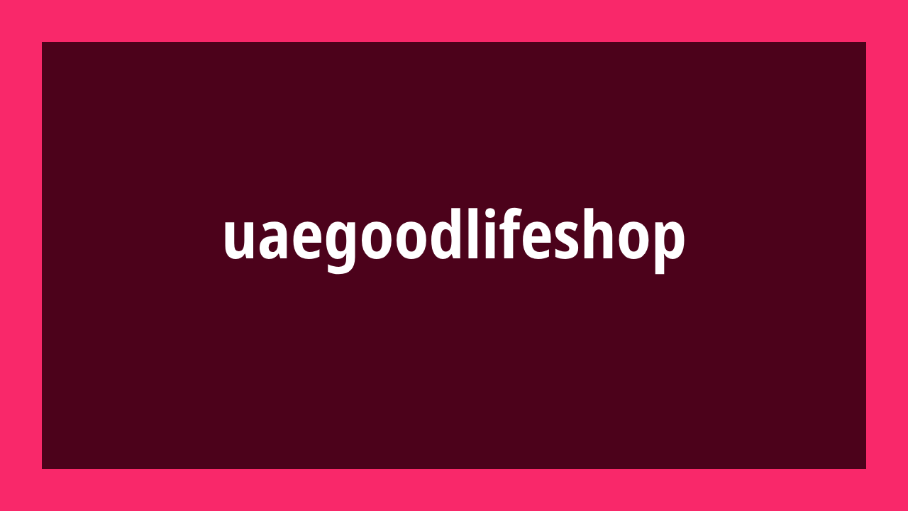 uaegoodlifeshop