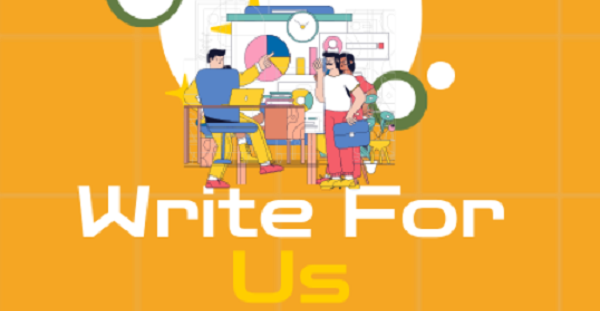 Write For Us | Share Your Insights with Our Community