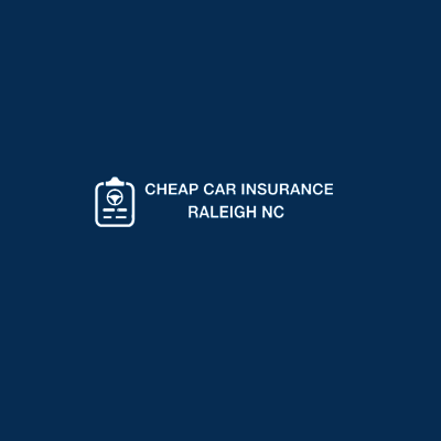 Cheap Auto Insurance Raleigh NC