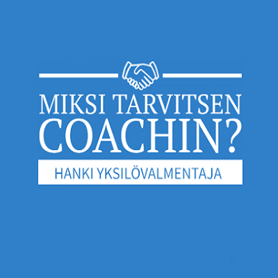 Miksi Tarvitsen Coachin