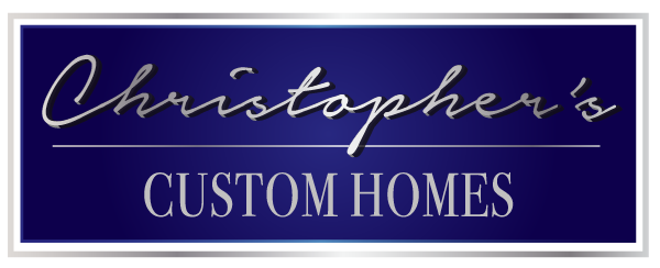 Christopher’s Custom Homes