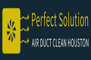 Perfect Solutions Air Duct Cleaning Houston