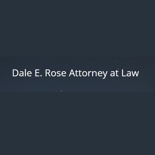 Dale E. Rose Attorney at Law