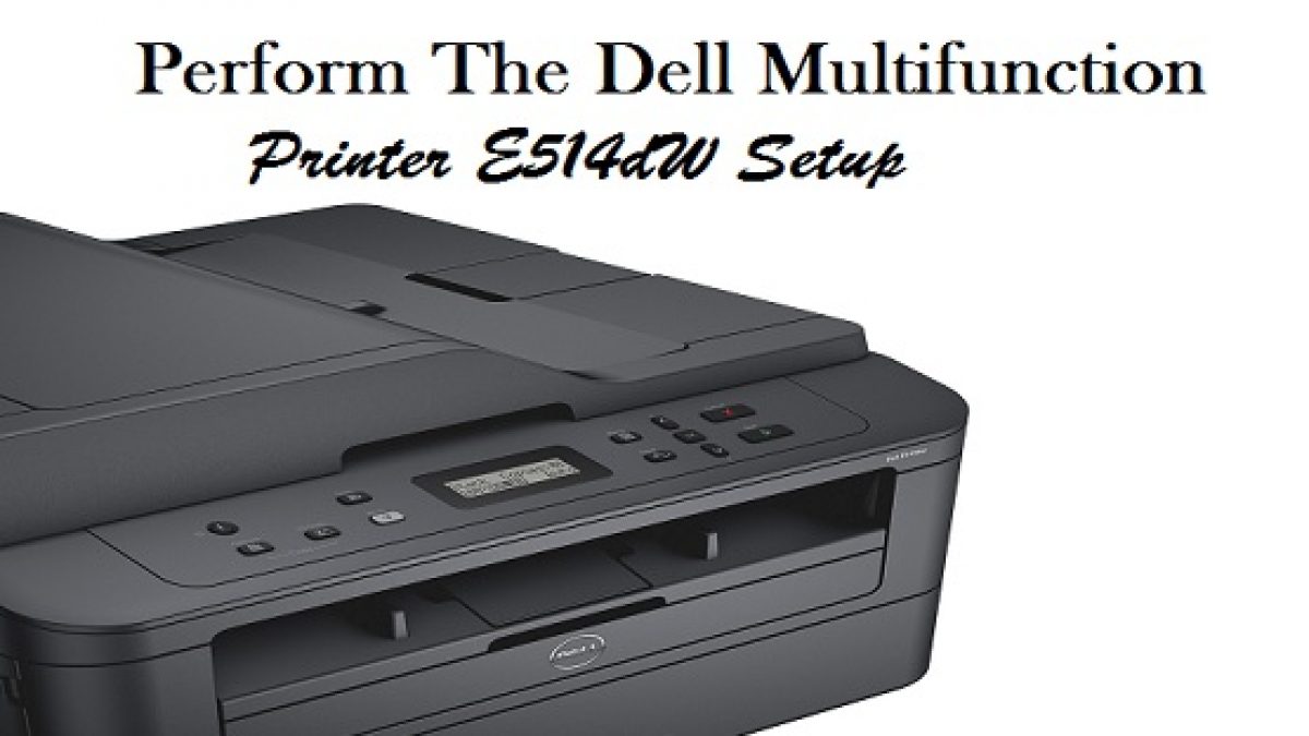 Dell Multifunction Printer E514dW Setup