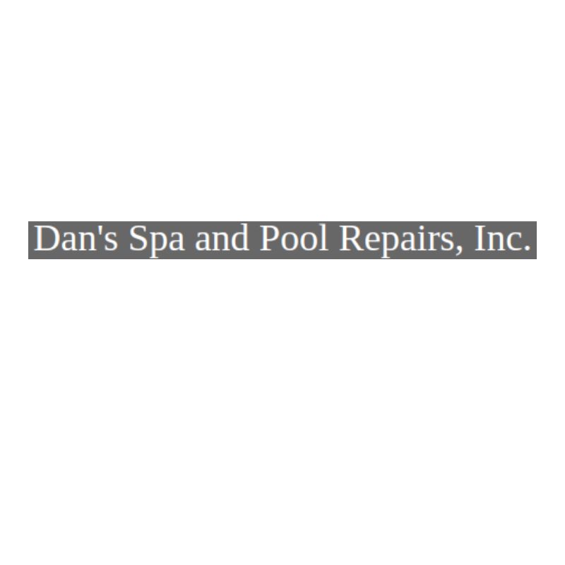 Dan's Spa and Pool Repairs, Inc.