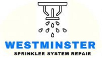 Westminster Sprinkler System Repair