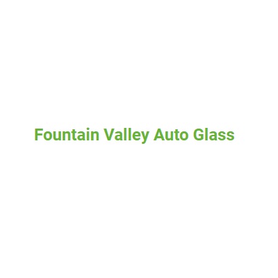 Fountain Valley Auto Glass