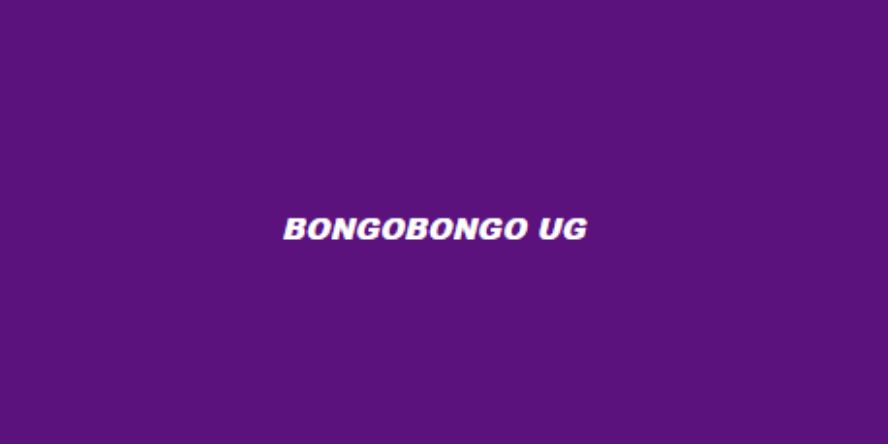 Bongobongo Uganda
