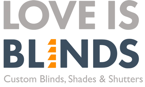 Love is Blinds-Custom Blinds, Shades, Shutters