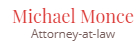 Michael Monce, Attorney At Law