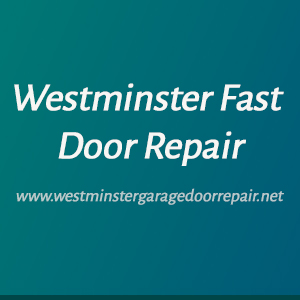 Westminster Fast Door Repair