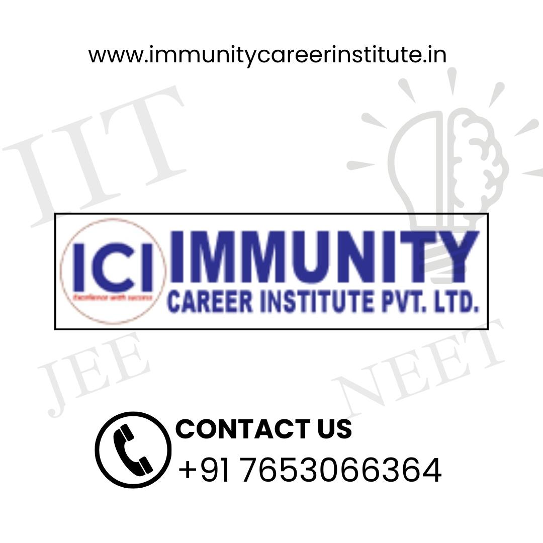 Immunity career institute | Best Coaching Centre for IIT JEE, NEET & Foundation Classes