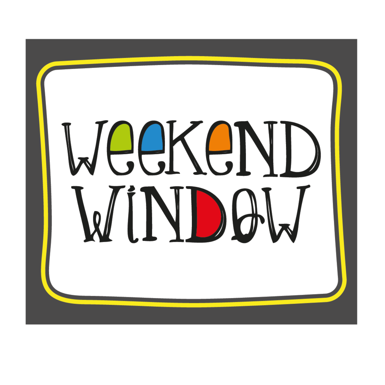 Weekend Window