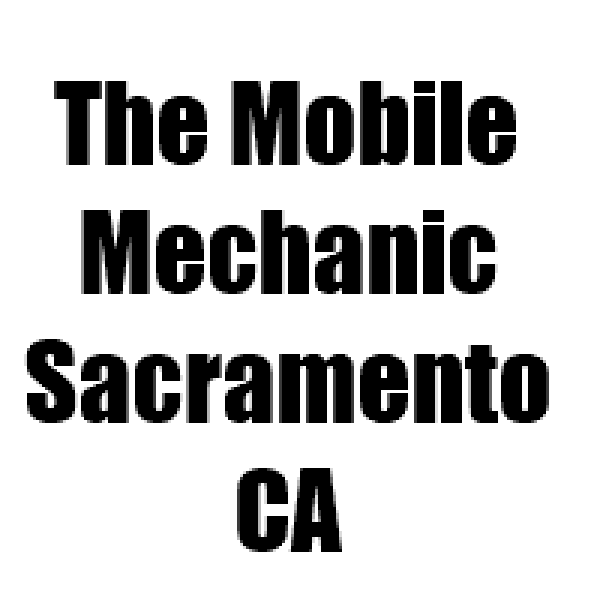 The Mobile Mechanic Sacramento CA