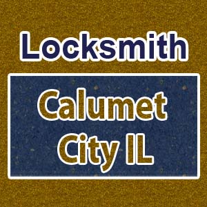 Locksmith Calumet City IL