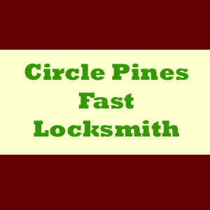 Circle Pines Fast Locksmith