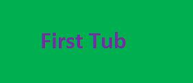 First Tub