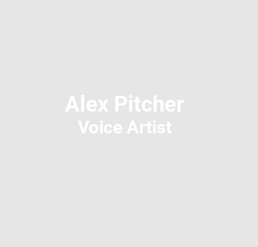 Alex Pitcher Voice Artist 